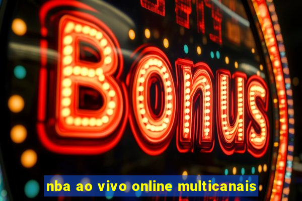 nba ao vivo online multicanais